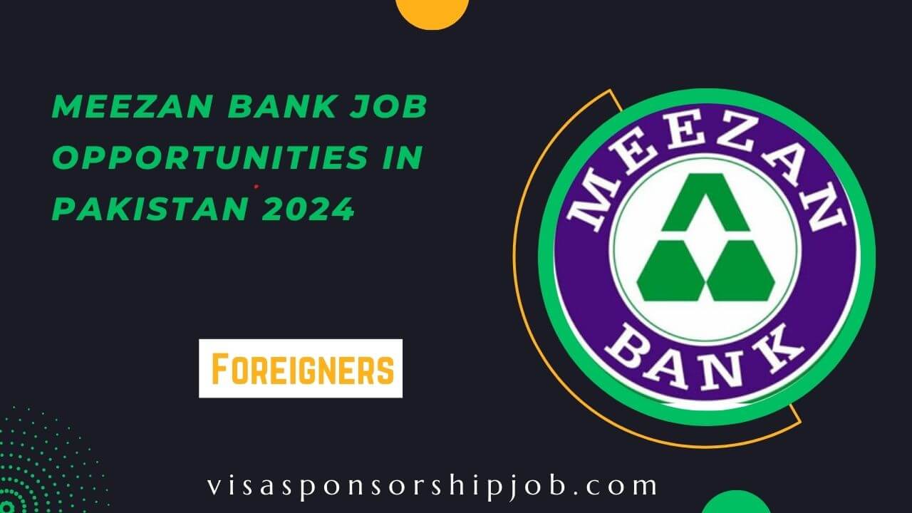 Meezan Bank Job Opportunities in Pakistan 2024