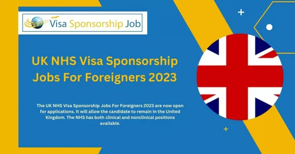 UK NHS Visa Sponsorship Jobs For Foreigners 2024