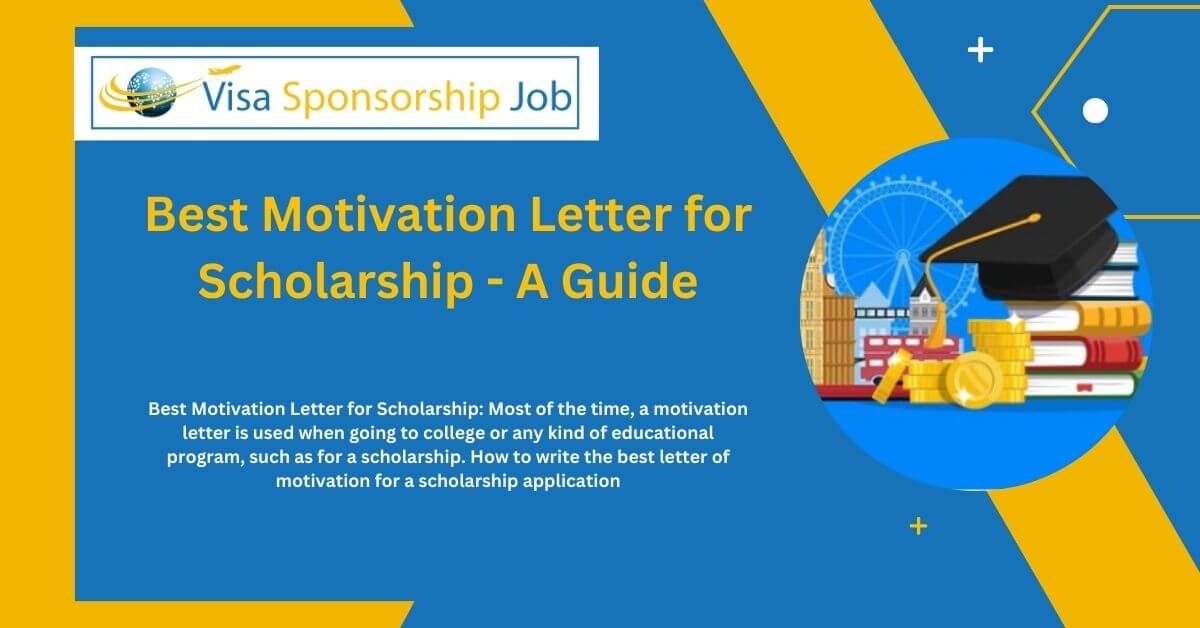 Best Motivation Letter for Scholarship - A Guide