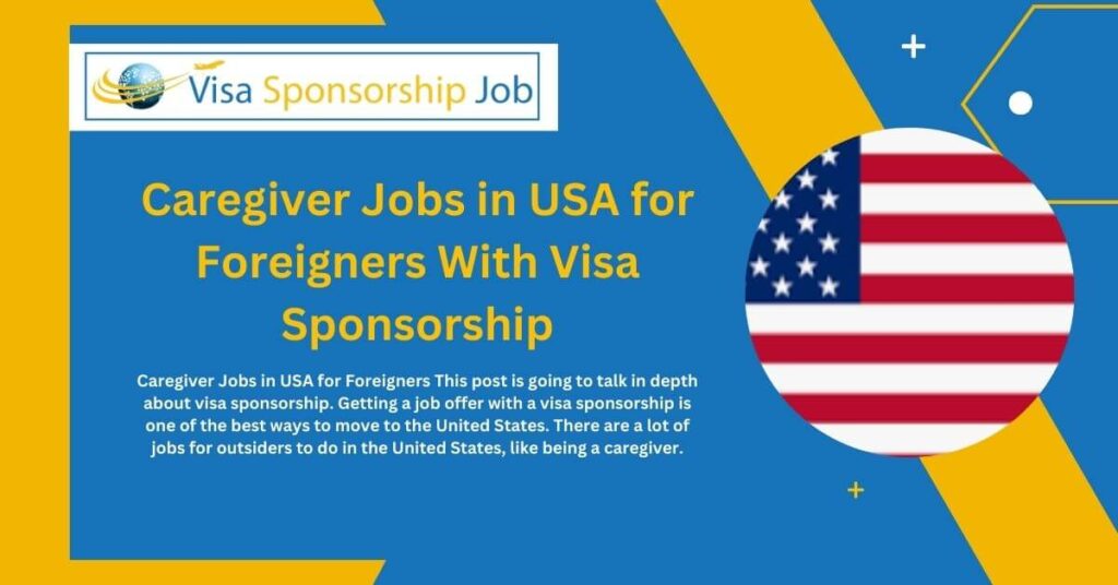 caregiver-jobs-in-usa-for-foreigners-with-visa-sponsorship