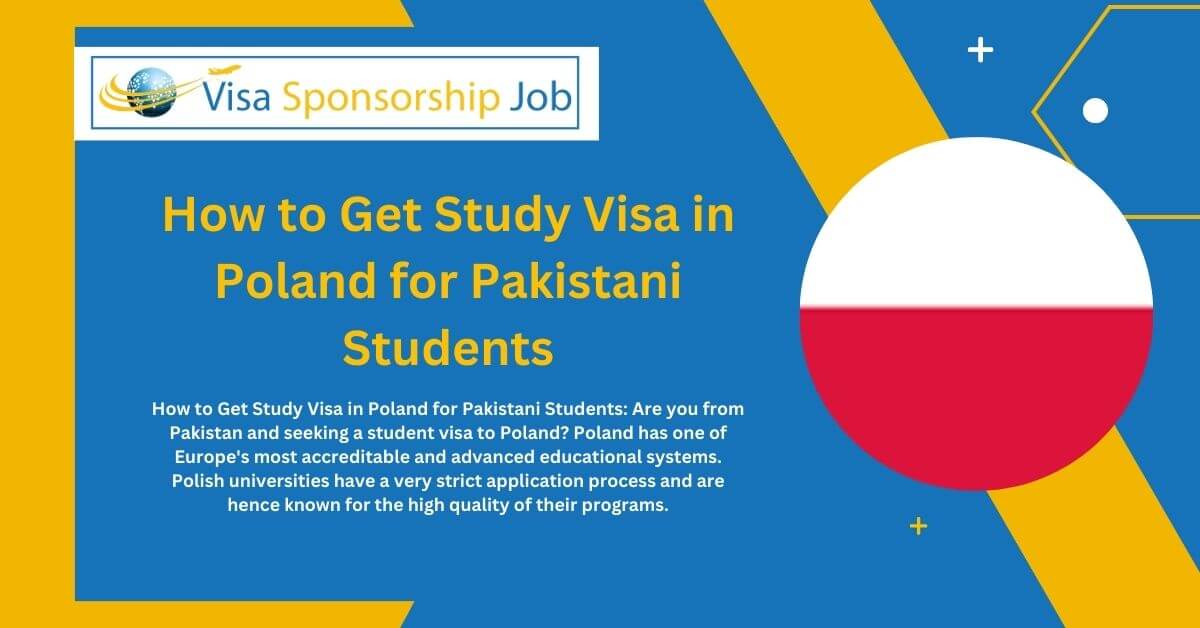 How to Get Study Visa in Poland for Pakistani Students
