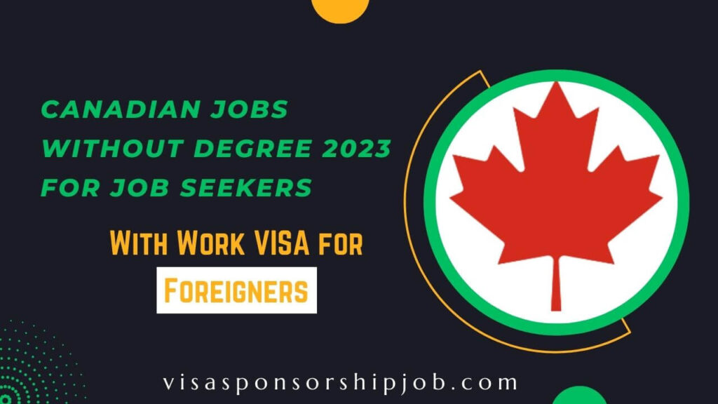 Canadian Jobs Without Degree 2023 For Job Seekers Canadian Jobs Without Degree 2023 For Job Seekers