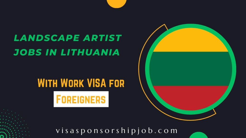 Landscape Artist Jobs in Lithuania 2024 Visa Sponsorship