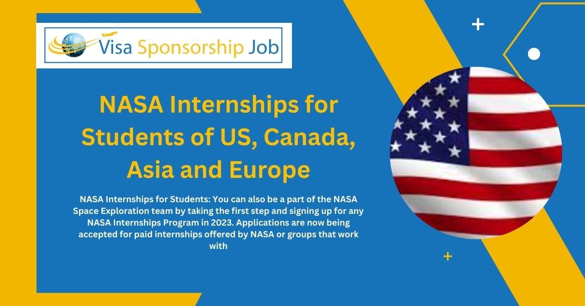 NASA Internships for Students of US, Canada, Asia and Europe