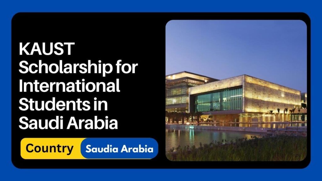 KAUST Scholarship for International Students in Saudi Arabia