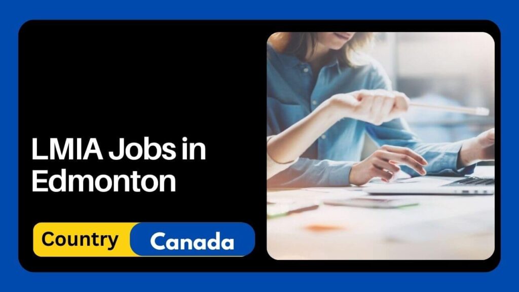 LMIA Jobs in Edmonton 2024 Apply Now