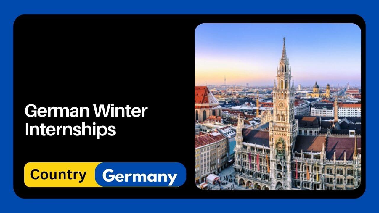 German Winter Internships 2024 Visit Here