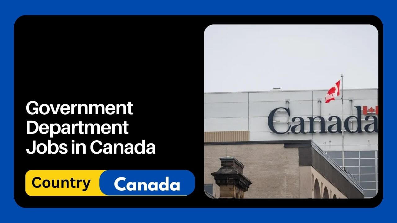 Government Department Jobs in Canada 2024 Apply Online
