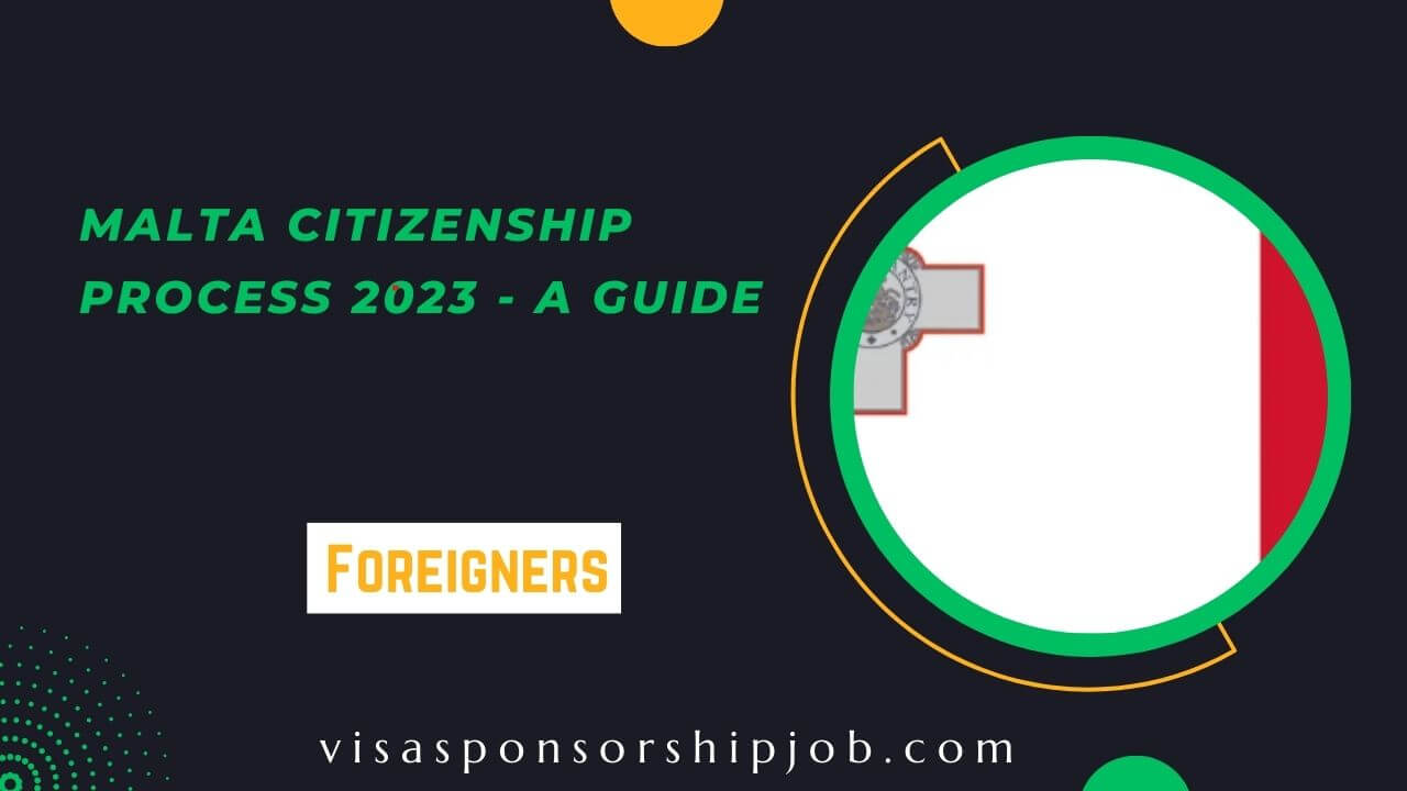 Malta Citizenship Process 2023 A Guide