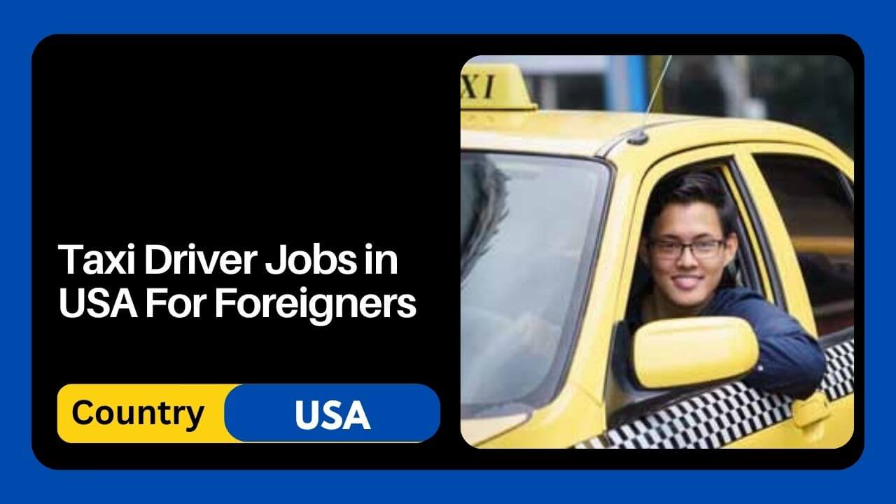 Taxi Driver Jobs in USA For Foreigners