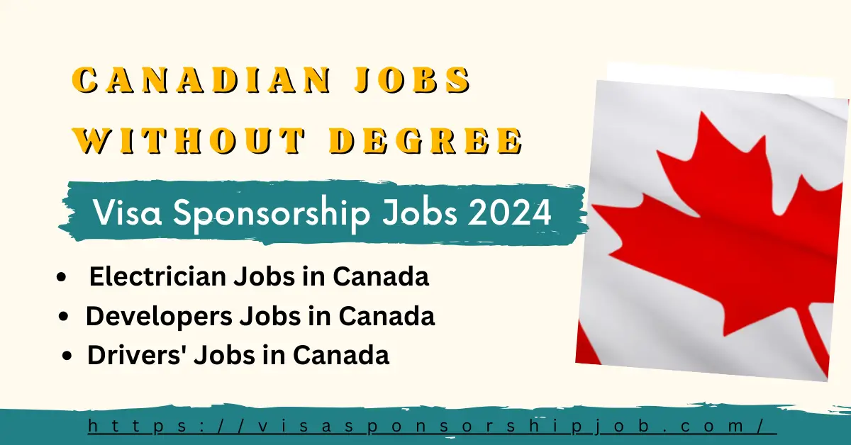 Canadian Jobs Without Degree In 2024 Apply Now   Canadian Jobs Without DegreE.webp