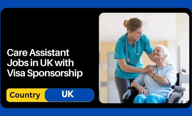 Care Assistant Jobs in UK with Visa Sponsorship