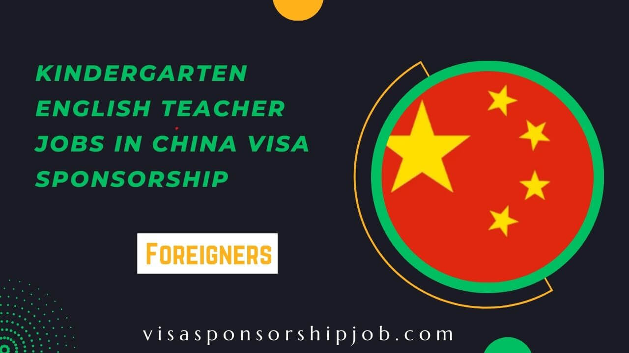 kindergarten-english-teacher-jobs-in-china-visa-sponsorship