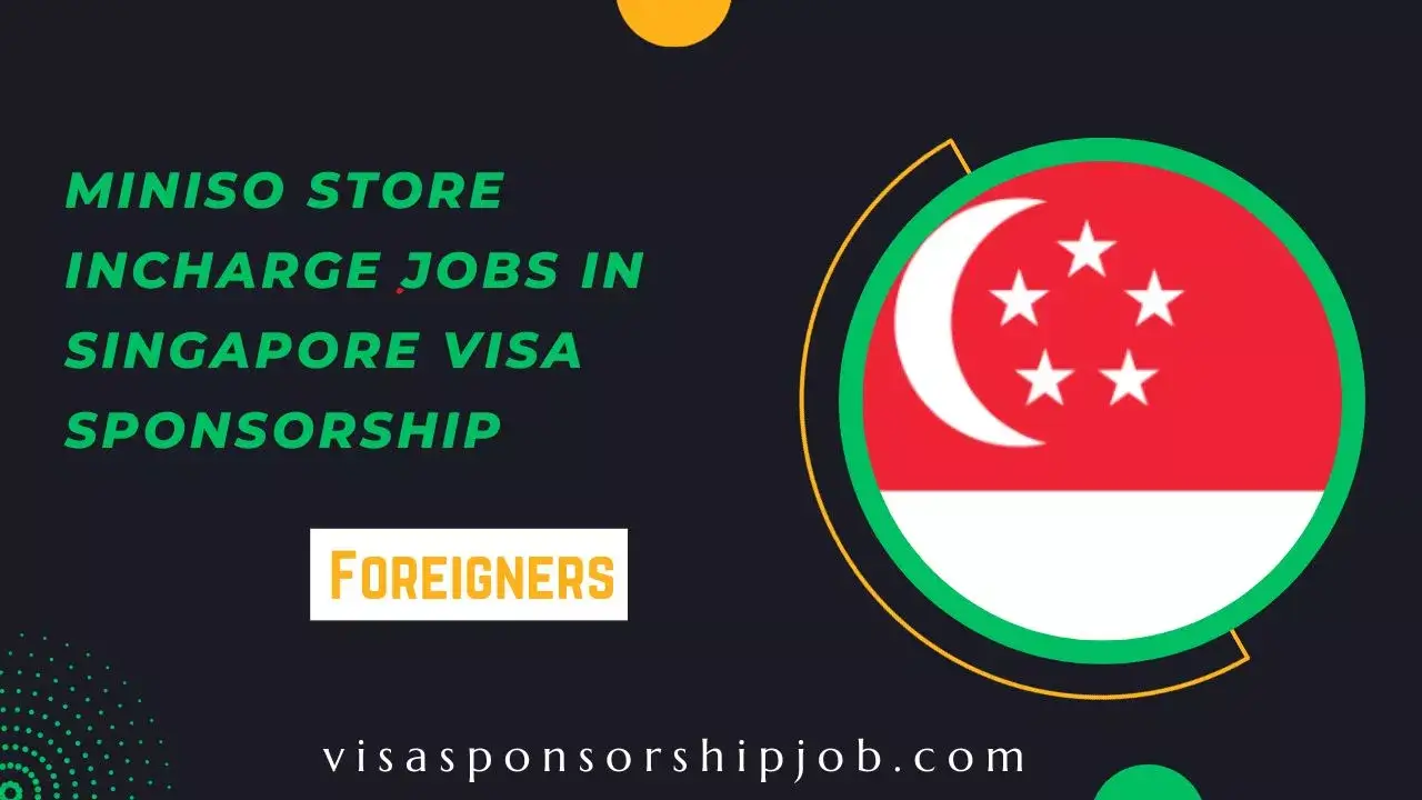 miniso-store-incharge-jobs-in-singapore-visa-sponsorship