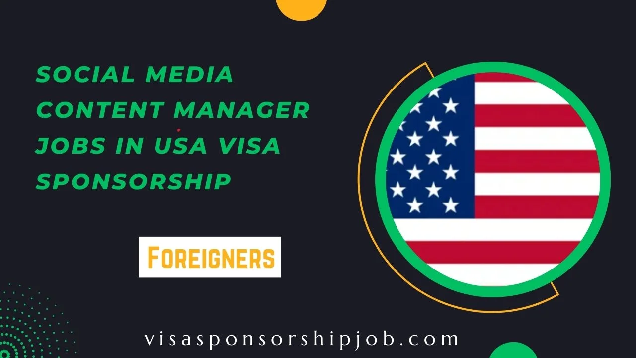 social-media-content-manager-jobs-in-usa-visa-sponsorship