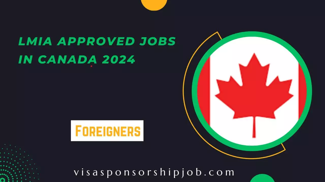 LMIA Approved Jobs in Canada 2024