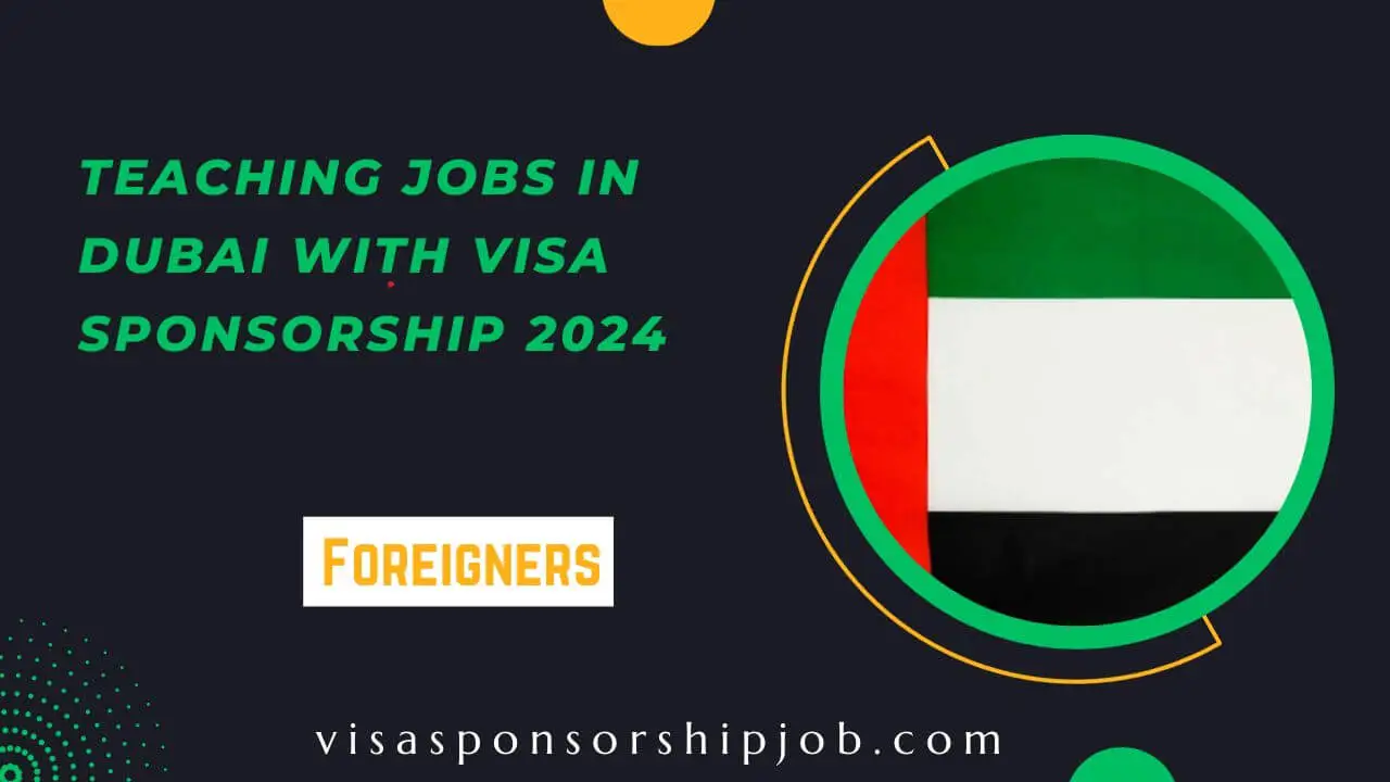 teaching-jobs-in-dubai-with-visa-sponsorship-2024