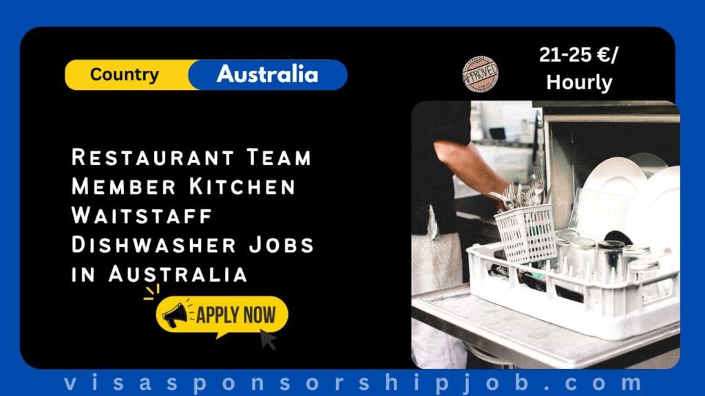 Restaurant Team Member Kitchen Waitstaff Dishwasher Jobs in Australia