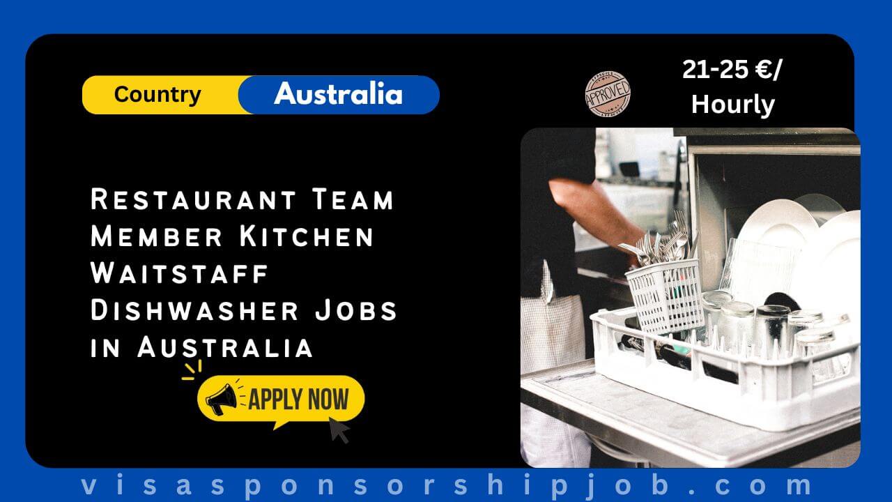 Restaurant Team Member Kitchen Waitstaff Dishwasher Jobs in Australia