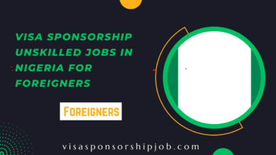 Visa Sponsorship Unskilled Jobs in Nigeria for Foreigners