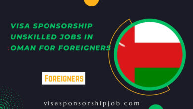 Visa Sponsorship Unskilled Jobs in Oman for Foreigners