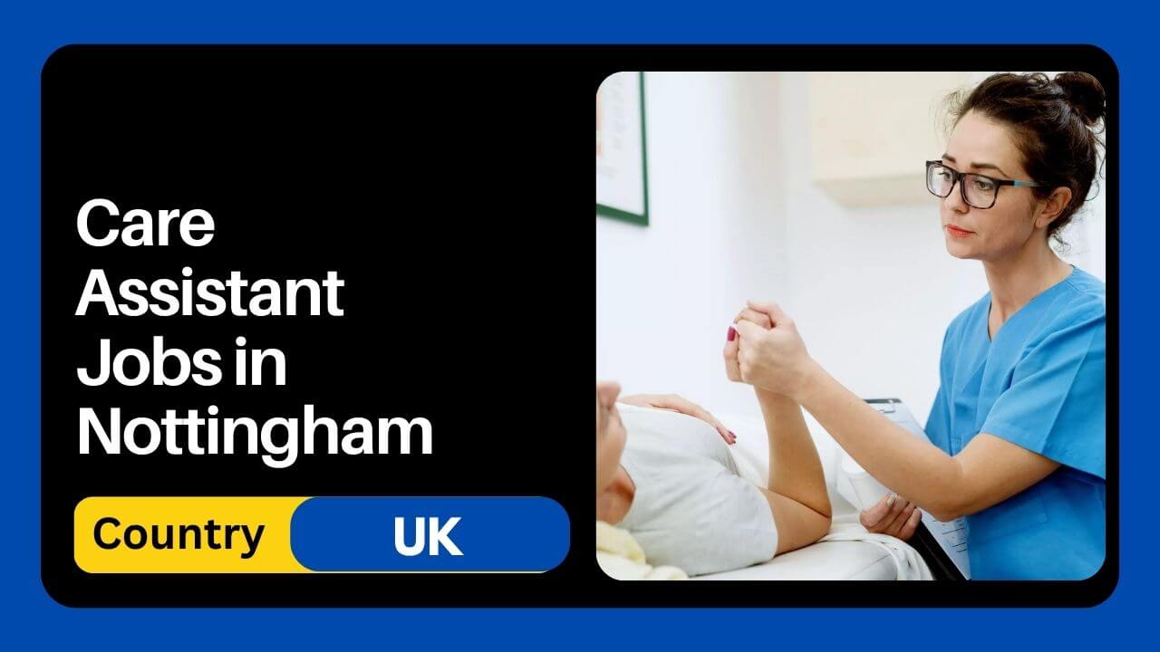 Care Assistant Jobs In Nottingham 2024 Apply Now   Care Assistant Jobs In Nottingham 