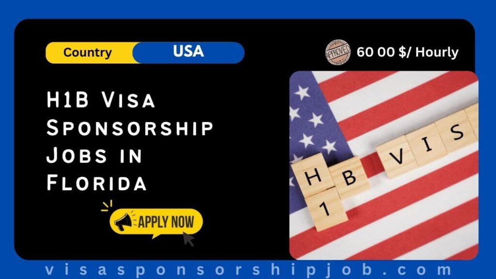 H1B Visa Sponsorship Jobs in Florida