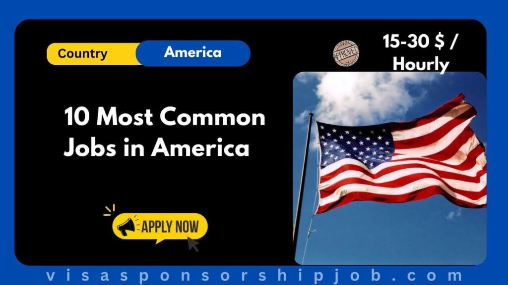 10 Most Common Jobs in America