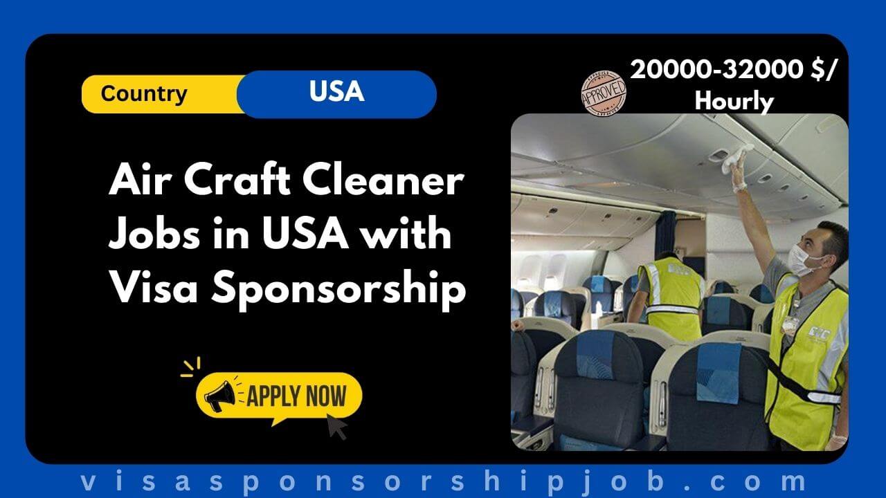 Air Craft Cleaner Jobs in USA with Visa Sponsorship