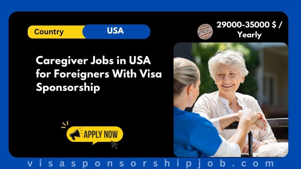 Caregiver Jobs in USA for Foreigners With Visa Sponsorship