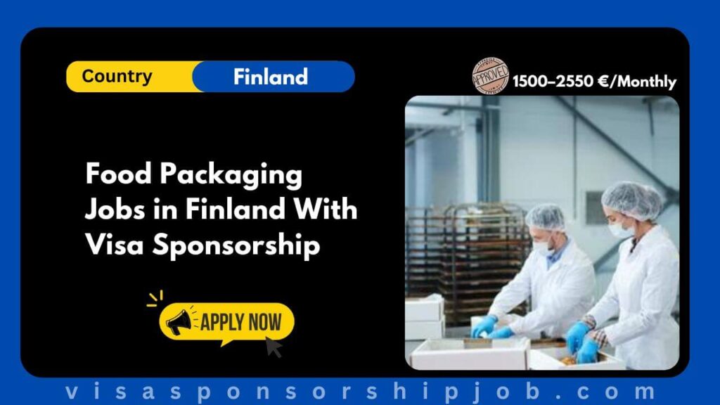 Food Packaging Jobs in Finland With Visa Sponsorship