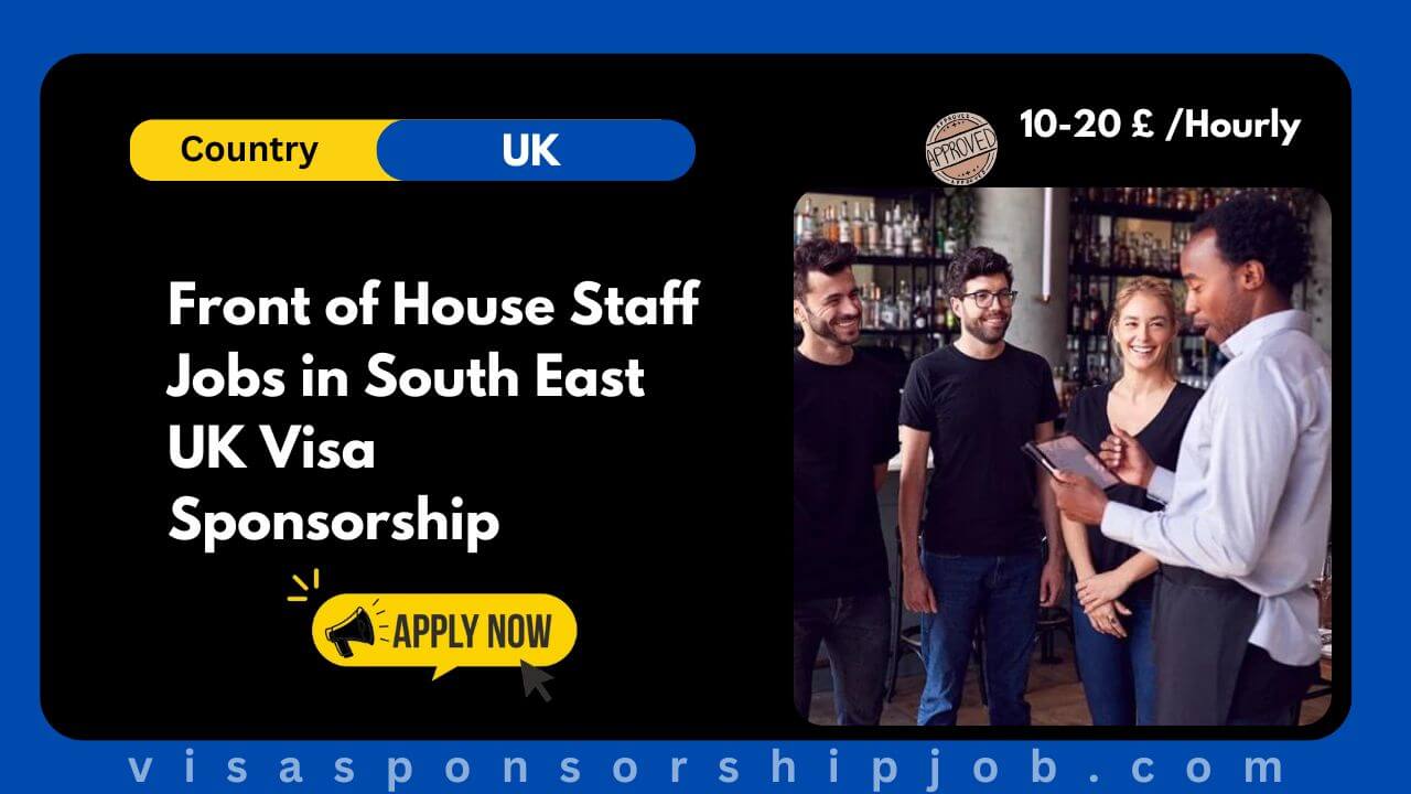 Front of House Staff Jobs in South East UK Visa Sponsorship