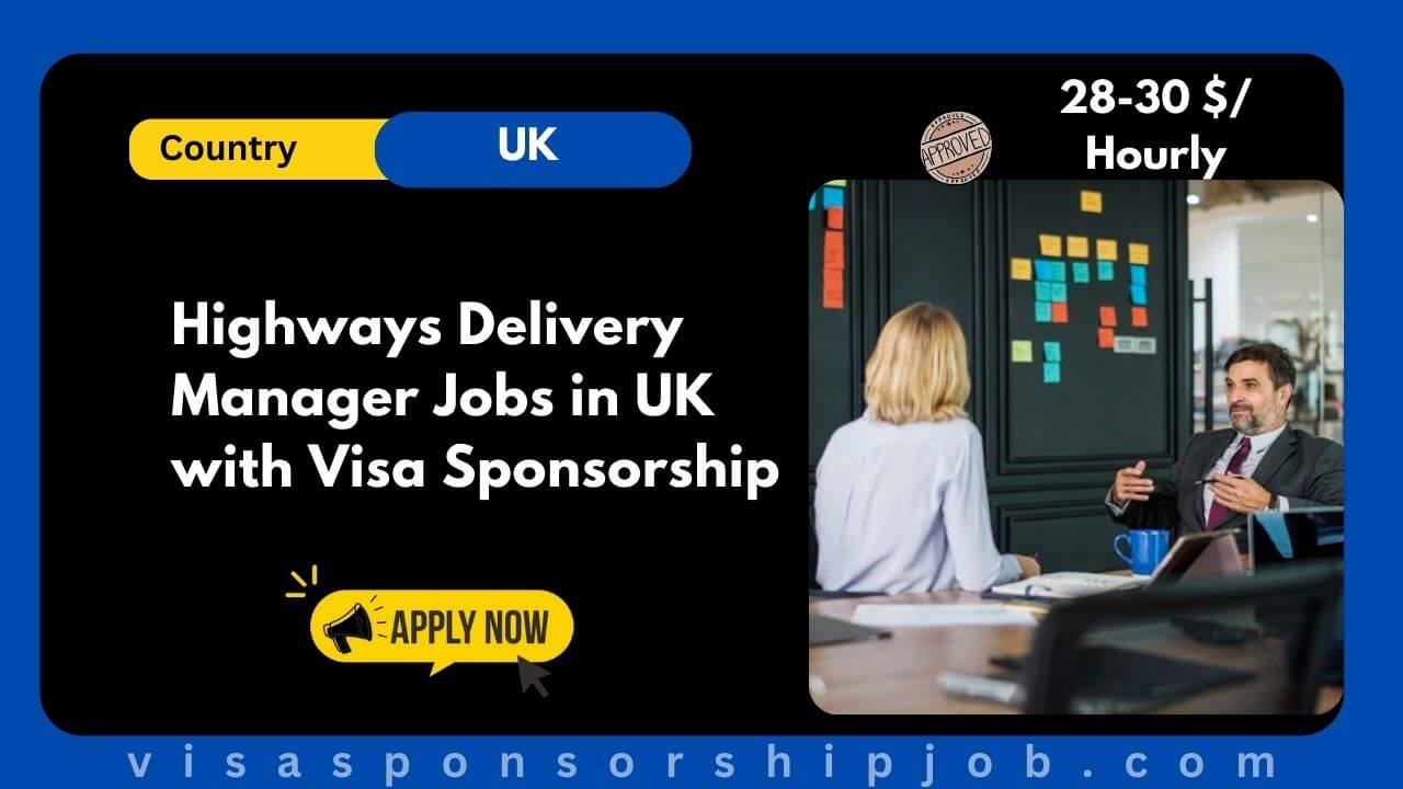 Highways Delivery Manager Jobs in UK with Visa Sponsorship