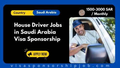House Driver Jobs in Saudi Arabia Visa Sponsorship