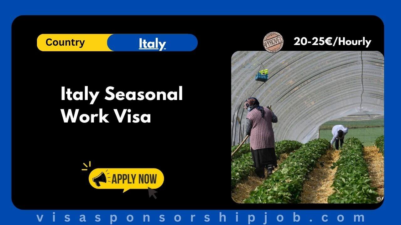 Italy Seasonal Work Visa