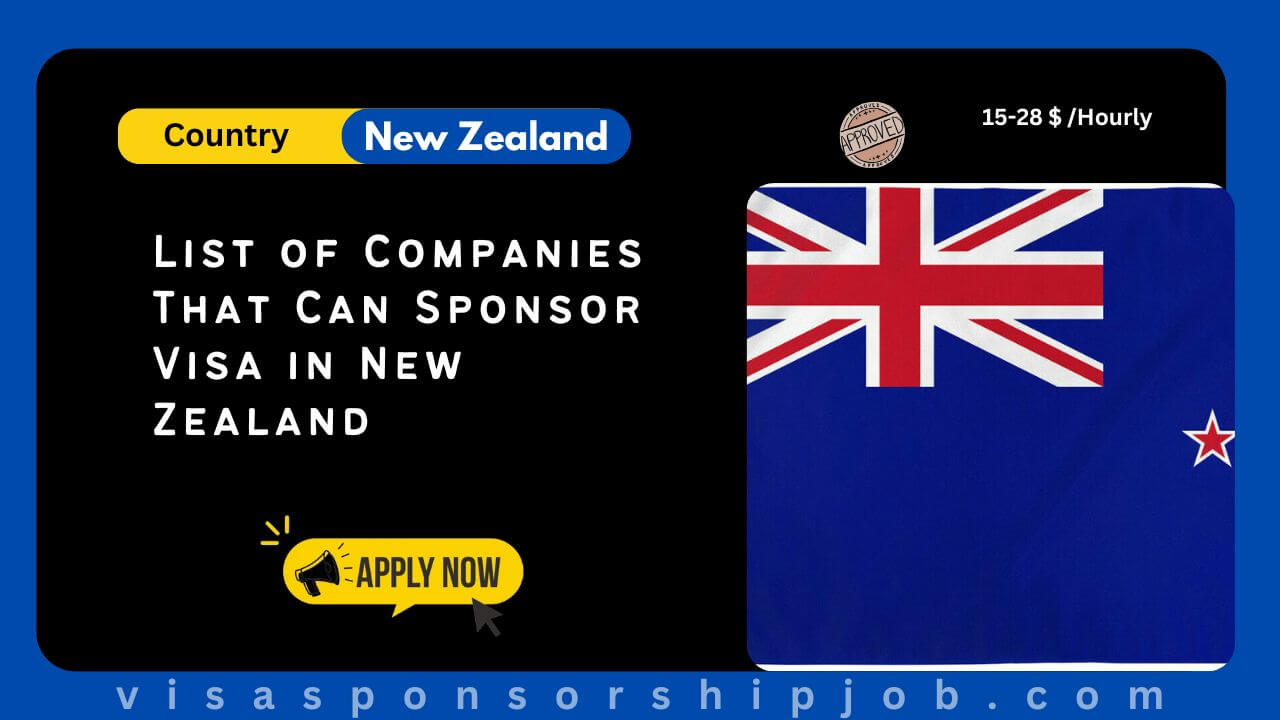 List of Companies That Can Sponsor Visa in New Zealand