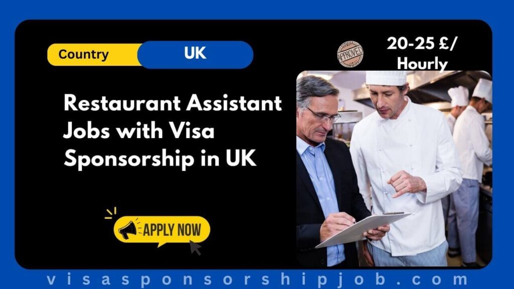 Restaurant Assistant Jobs with Visa Sponsorship in UK