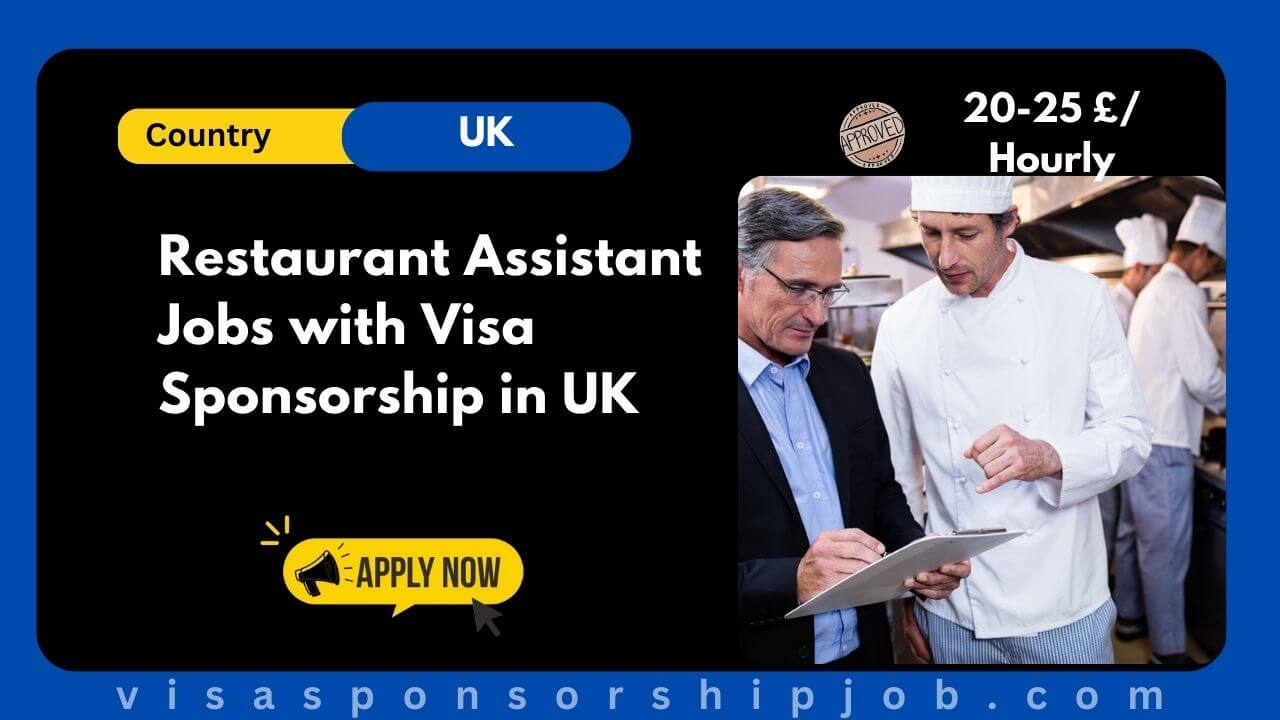 Restaurant Assistant Jobs with Visa Sponsorship in UK