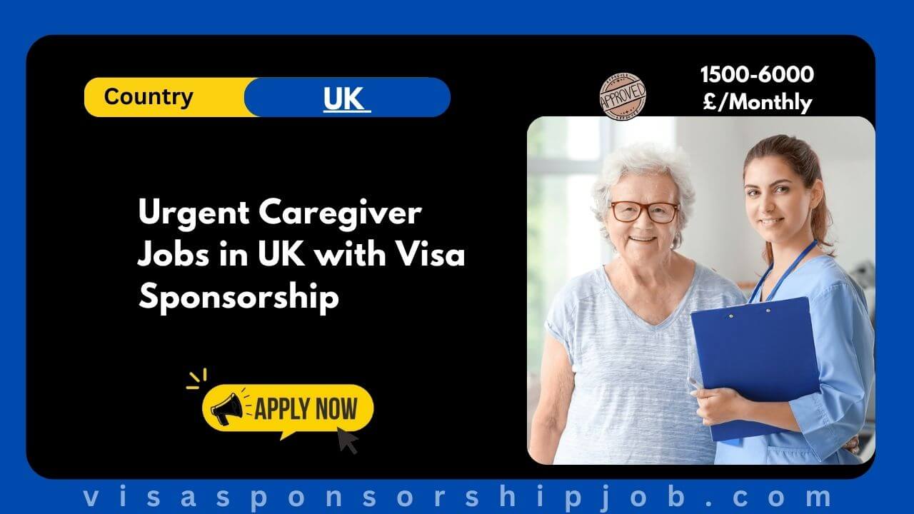 Urgent Caregiver Jobs in UK with Visa Sponsorship