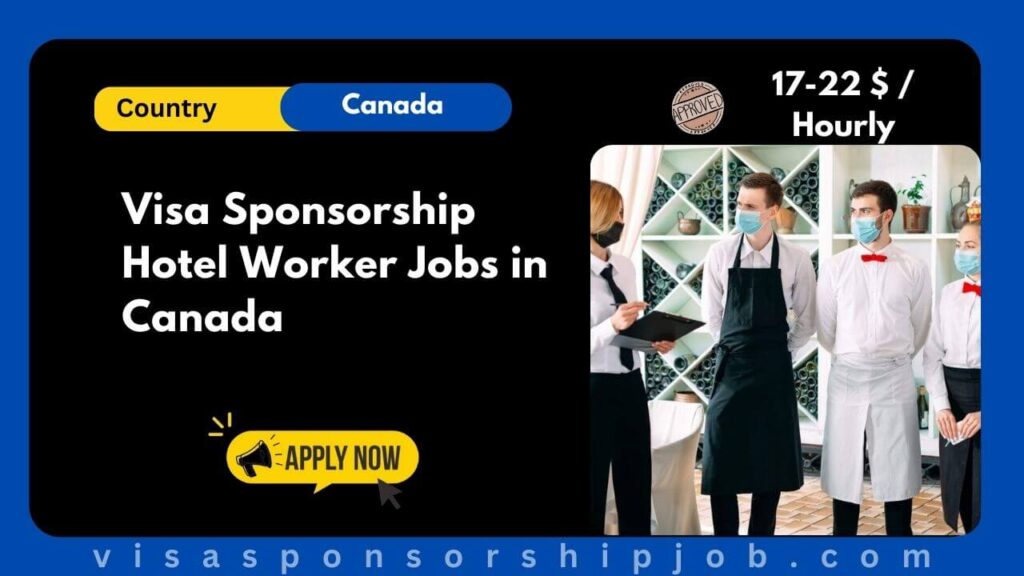 Visa Sponsorship Hotel Worker Jobs in Canada