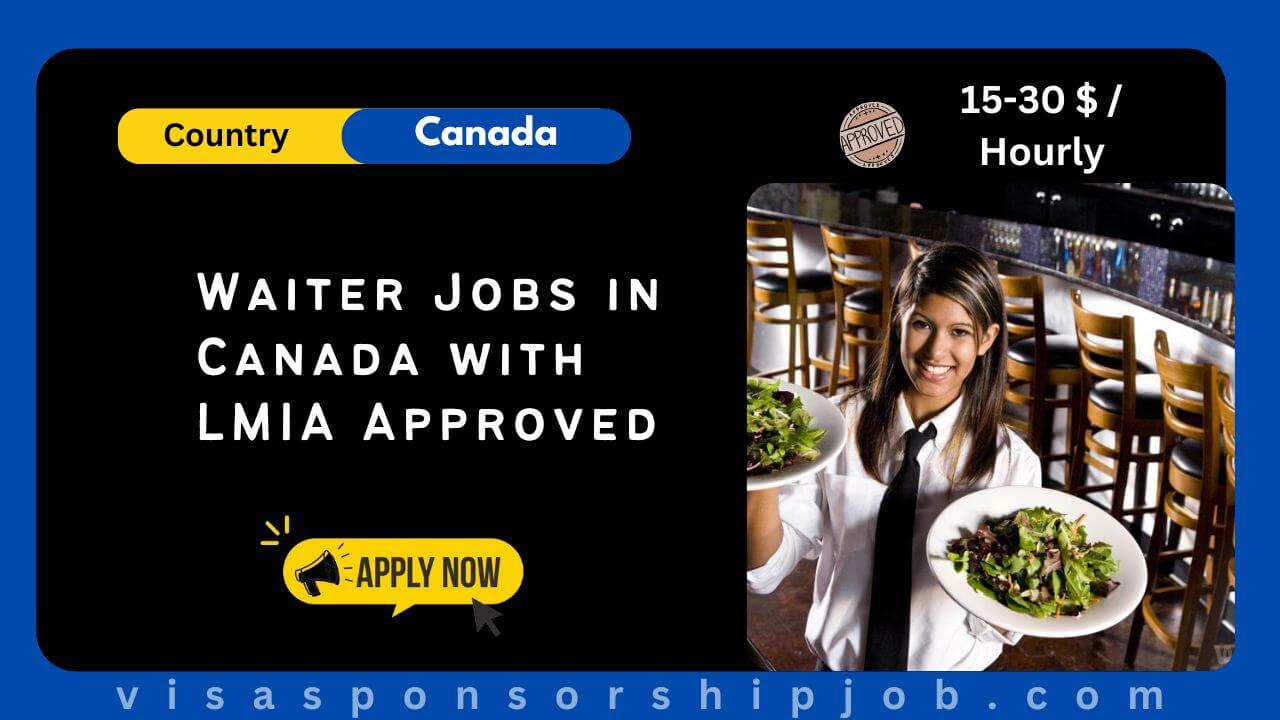 Waiter Jobs in Canada with LMIA Approved 2024 Apply Now