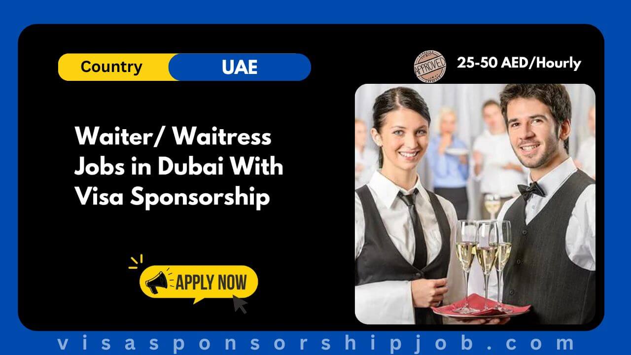 Waiter/ Waitress Jobs in Dubai With Visa Sponsorship