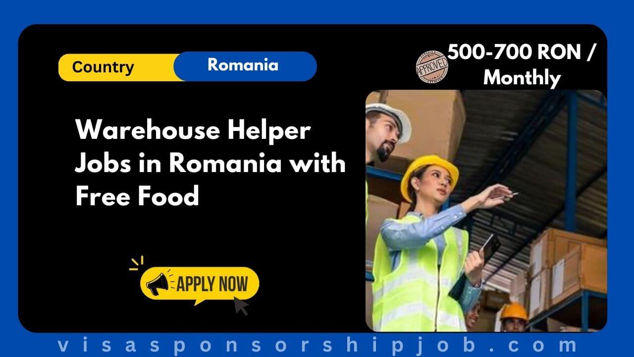 Warehouse Helper Jobs in Romania with Free Food