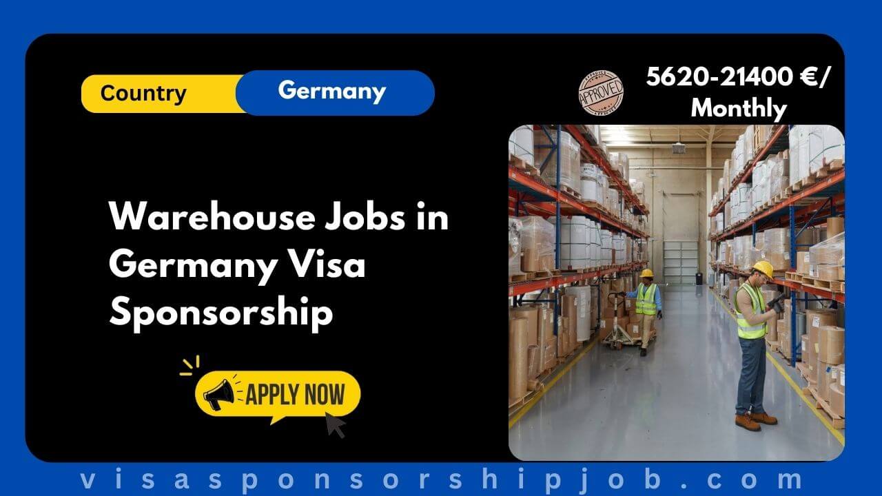 Warehouse Jobs in Germany Visa Sponsorship