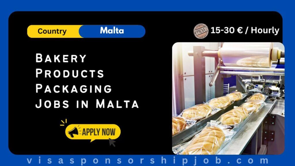 Bakery Products Packaging Jobs in Malta