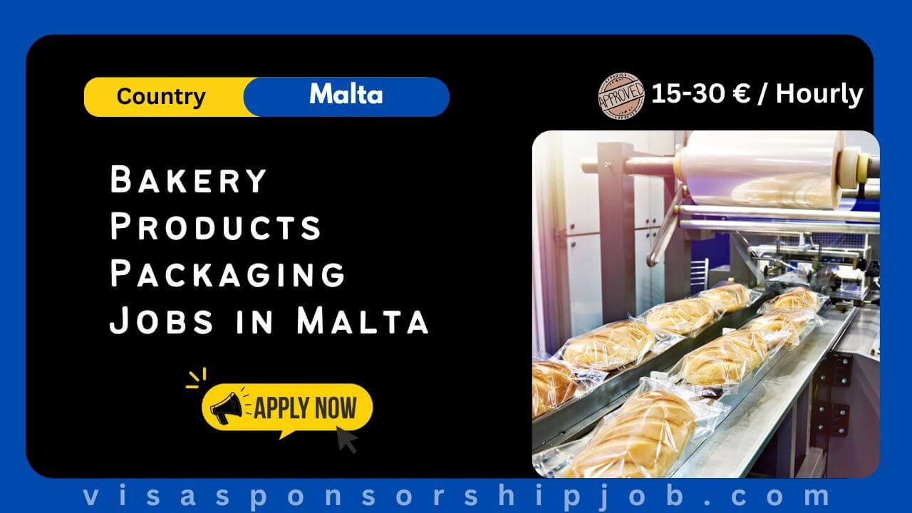 Bakery Products Packaging Jobs in Malta