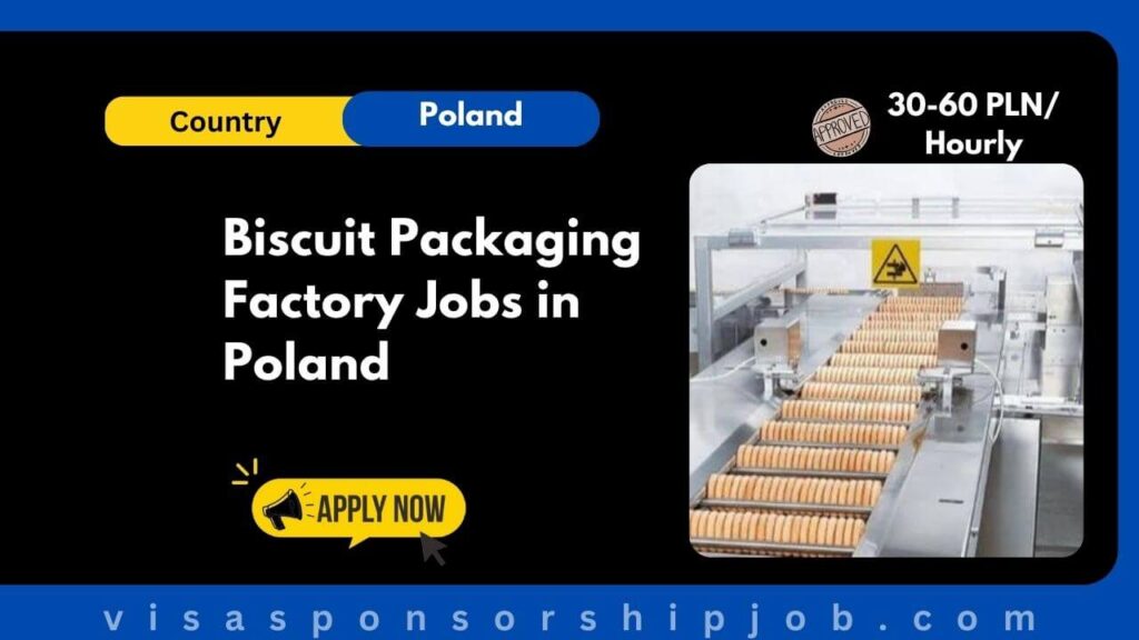 Biscuit Packaging Factory Jobs in Poland