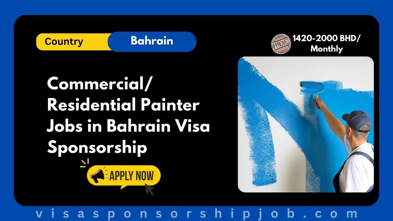 Commercial/ Residential Painter Jobs in Bahrain Visa Sponsorship