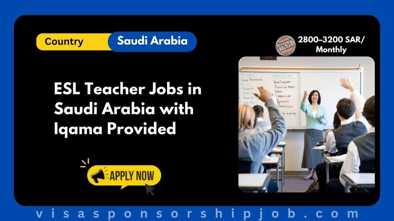 ESL Teacher Jobs in Saudi Arabia with Iqama Provided