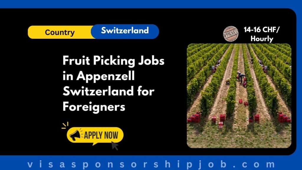 Fruit Picking Jobs in Appenzell Switzerland for Foreigners